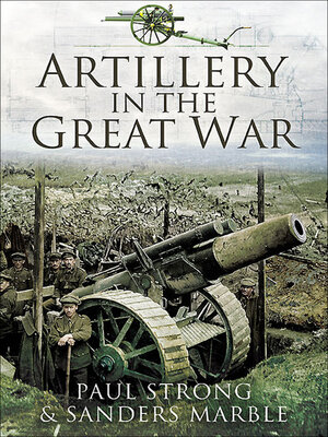 cover image of Artillery in the Great War